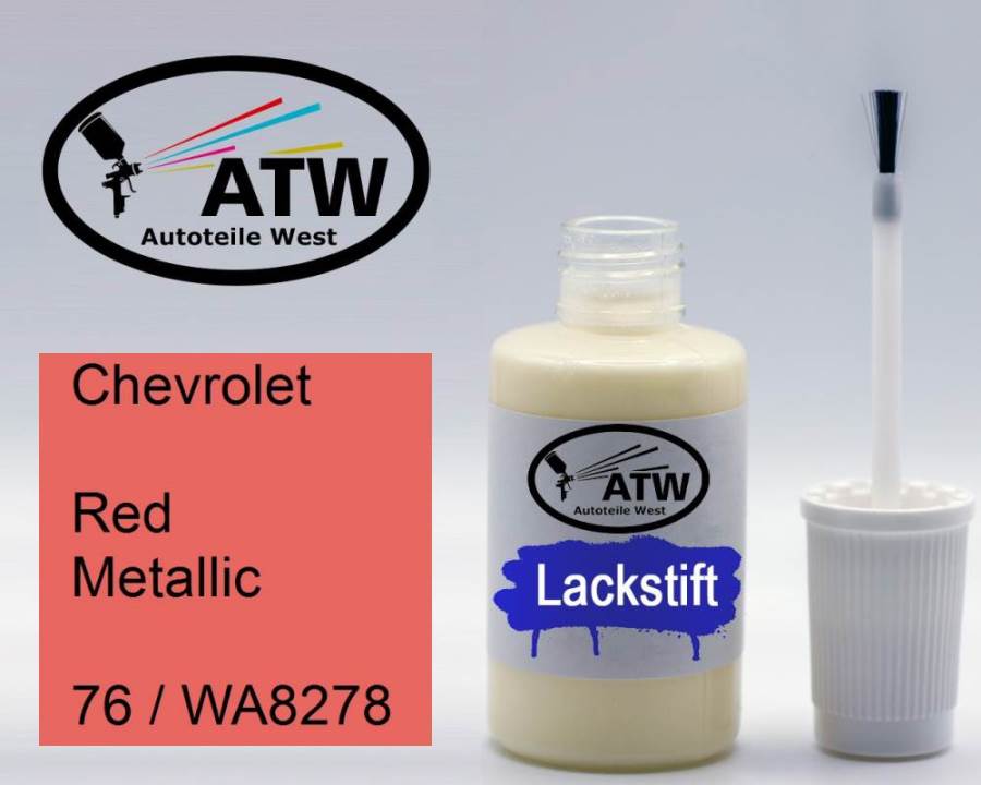 Chevrolet, Red Metallic, 76 / WA8278: 20ml Lackstift, von ATW Autoteile West.